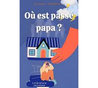 Où est passé papa ?