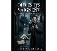 Où les Lys Saignent