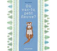 Où vas-tu, petit fleuve ?