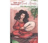 Ouassima Touahri Tarot & Oracle 365 Days Challenge, For Mystic Souls (Tascabile)