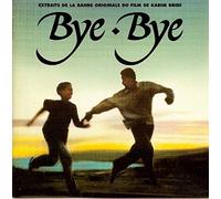 Extraits de la Bof Bye Bye