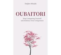Oubaitori: Stop Comparing Yourself and Accept Your Uniqueness