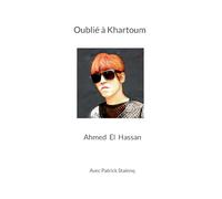 Oublié à Khartoum: Un civil français dans la guerre