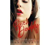 OUCH, DADDY: A Forbidden Too Big to Fit Age Gap Daddy Romance