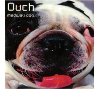 Ouch! - Medway Dog
