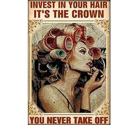 Oudrspo Parrucchiere vintage Parrucchiere ragazza Investi nei tuoi capelli È la corona che non togli mai Cartello in latta di alluminio 8x6 pollici Poster da parete in latta N arredamento
