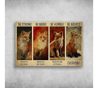 Oudrspo The Foxes - Sii forte quando sei debole, sii coraggioso quando hai paura. Decorazione da parete retrò per uomo, caverna, casa, pub, targa in metallo da 6x8 pollici.
