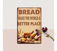 Oudrspo Vintage Bread Make The World A Better Place Targa in metallo alluminio 16x12 pollici Poster in latta da parete Decor New