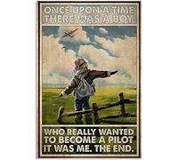 Oudrspo Vintage C'era una volta un ragazzo che voleva davvero diventare un pilota Poster in metallo e alluminio Targa in latta 8x6 pollici Decorazione da parete