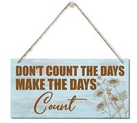Oudrspo Vintage New Wood Front Don't Count The Days Make The Days Count Poster da portico in metallo e alluminio, decorazione da parete, 8x12 pollici