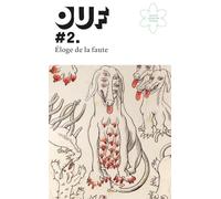 Ouf #2: Éloge de la faute