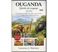Ouganda Guide de voyage 2026: Un aperçu complet des safaris, de la nature et des riches rythmes culturels.