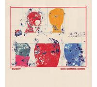 Ought - Sun Coming Down