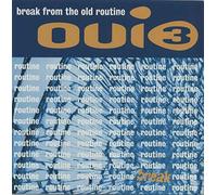 Oui 3 - Break From The Old Routine - [7"]