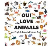 Oui Love Books Oui Love Animals (Copertina rigida)