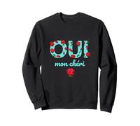 Oui Mon Cheri Cool French Expression Quotes Graphic Designs Felpa