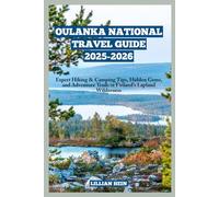 Oulanka National Park Travel Guide 2025-2026: Expert Hiking & Camping Tips, Hidden Gems, and Adventure Trails in Finland’s Lapland Wilderness