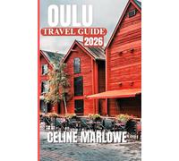 OULU TRAVEL GUIDE 2026