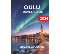 OULU TRAVEL GUIDE 2026