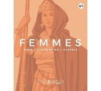 Oum El Khir Fellag Mira Gacem Femmes Dans l'Histoire de l'Algerie (Tascabile)