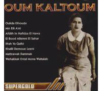Oum Kalsoum - Voice of the Orient