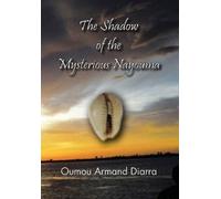 Oumou Armand Diarra The Shadow of the Mysterious Nayouma (Tascabile)