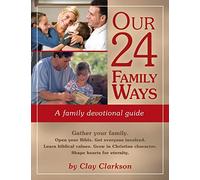 Our 24 Family Ways: A Family Devotional Guide