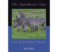 Our 2nd Grade Animals: 2022-2023