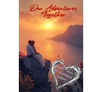 Our Adventures Together: Couple plans and adventures to go beyond