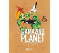 Our Amazing Planet - Introduction to Geography for Young Scientists (Tascabile)