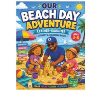 Our Beach Day Adventures: Father Dughter Beach Day Activities
