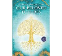 Our Beloved Futures