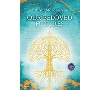 Our Beloved Futures