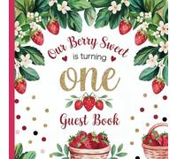 Our Berry Sweet is Turning One: Gorgeous Strawberry Theme First Birthday Party Guest Book With Gift Tracker and Photo Album