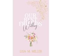 Our Best Friends Wedding