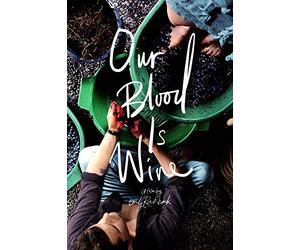 Our Blood Is Wine