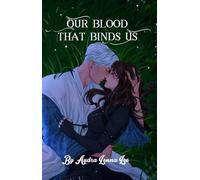 Our Blood That Binds Us