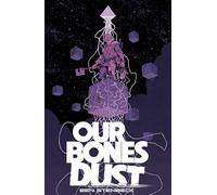 Ben Stenbeck Our Bones Dust (Tascabile)