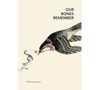 Our Bones Remember