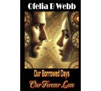 Our Borrowed Days, Our Forever Love