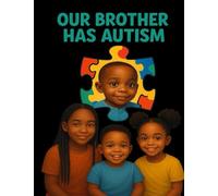 Our Brother Has Autism