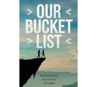 Our Bucket List: Journal for Couples