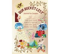 Our Bucket List Journal For Couples, to help achieve Bucket List Dreams. 6 inches x 9 inches: Document all your adventures, and never miss a special day again. with empty pages to add photos.
