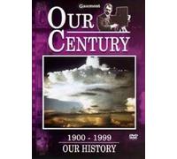Our Century 1900 - 1999 - Our History