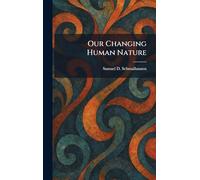 Our Changing Human Nature