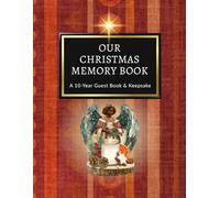 Our Christmas Memory Book: A 10-Year Guest Book & Keepsake: A Guided Holiday Book to Capture Black & African American Families’ Stories, Recipes & Christmas Reflections
