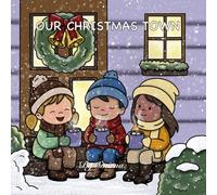 Our Christmas Town: Christmas coloring book for adults and kids