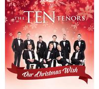 Our Christmas Wish (CD) The Ten Tenors