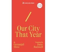 Geetanjali Shree Daisy Rockwell Our City That Year (Tascabile)