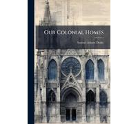 Our Colonial Homes